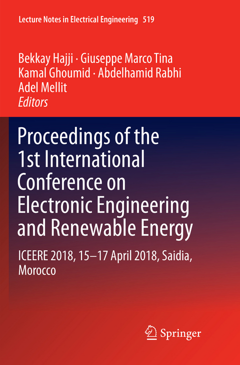Proceedings of the 1st International Conference on Electronic Engineering and Renewable Energy - 