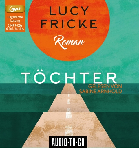 T&ouml;chter - Lucy Fricke