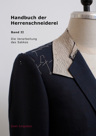 Handbuch der Herrenschneiderei, Band 2 - Die Verarbeitung des Sakkos