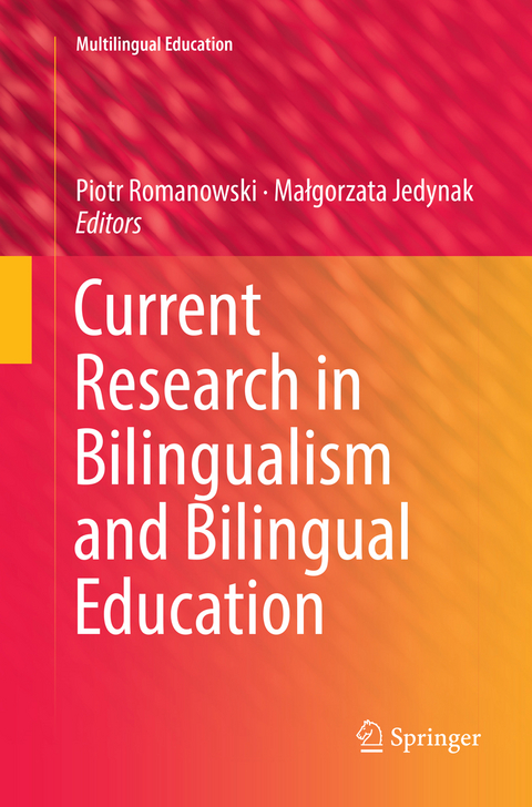 Current Research in Bilingualism and Bilingual Education - 