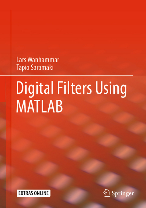 Digital Filters Using MATLAB - Lars Wanhammar, Tapio Saram&auml;ki