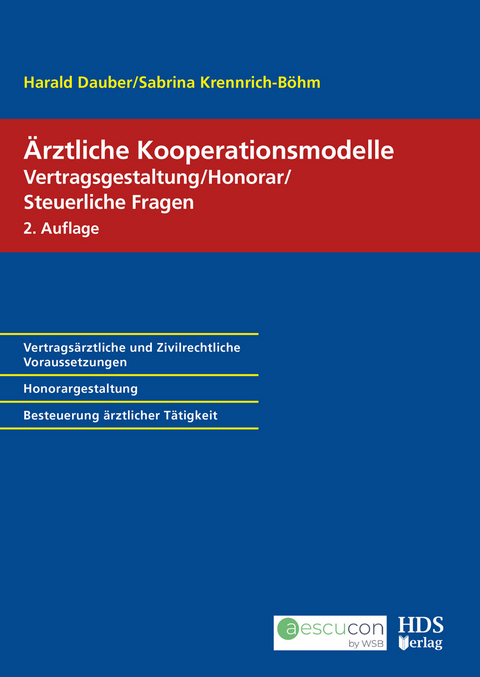 Ärztliche Kooperationsmodelle - Harald Dauber, Sabrina Krennrich-Böhm