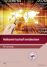 Volkswirtschaft entdecken - Gschwend, Roland