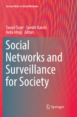 Social Networks and Surveillance for Society