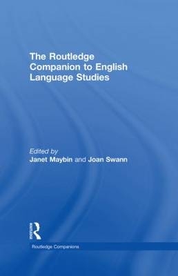 Routledge Companion to English Language Studies -  Janet Maybin,  Joan Swann