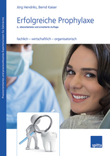 Erfolgreiche Prophylaxe - Hendriks, Jörg