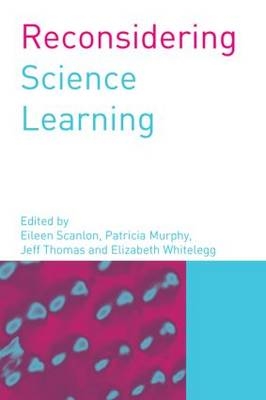 Reconsidering Science Learning - 