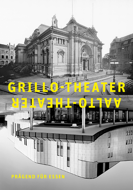 Grillo-Theater, Aalto-Theater &ndash; pr&auml;gend f&uuml;r Essen - 