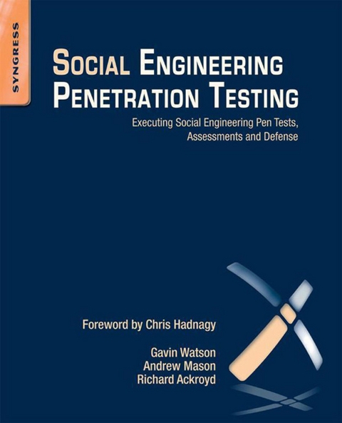 Social Engineering Penetration Testing -  Richard Ackroyd,  Andrew Mason,  Gavin Watson