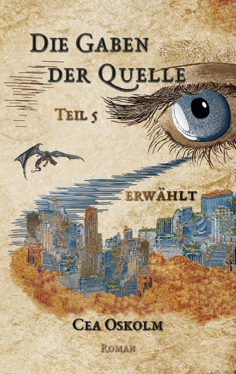 Die Gaben der Quelle Teil 5 - Cea Oskolm