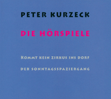 Die Hörspiele - Kurzeck, Peter