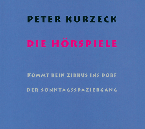 Die H&ouml;rspiele - Peter Kurzeck
