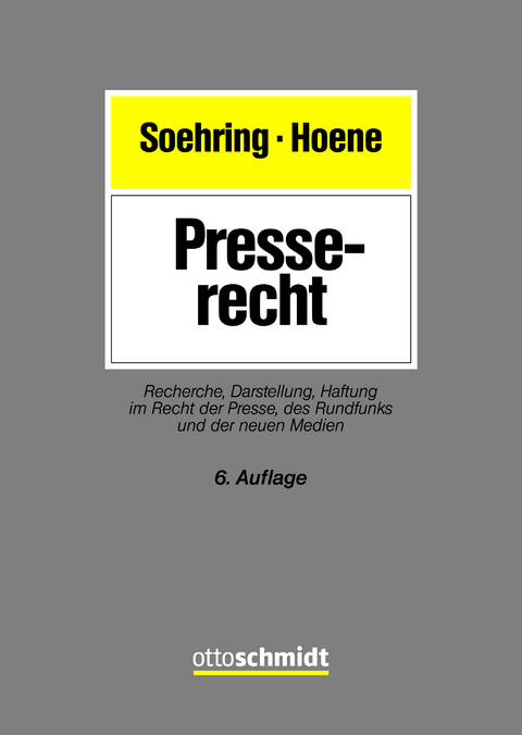Presserecht - J&ouml;rg Soehring, Verena Hoene