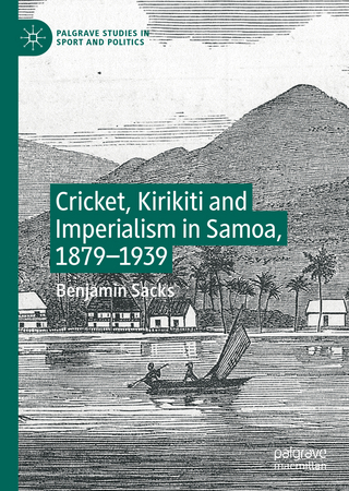 Cricket, Kirikiti and Imperialism in Samoa, 1879–1939