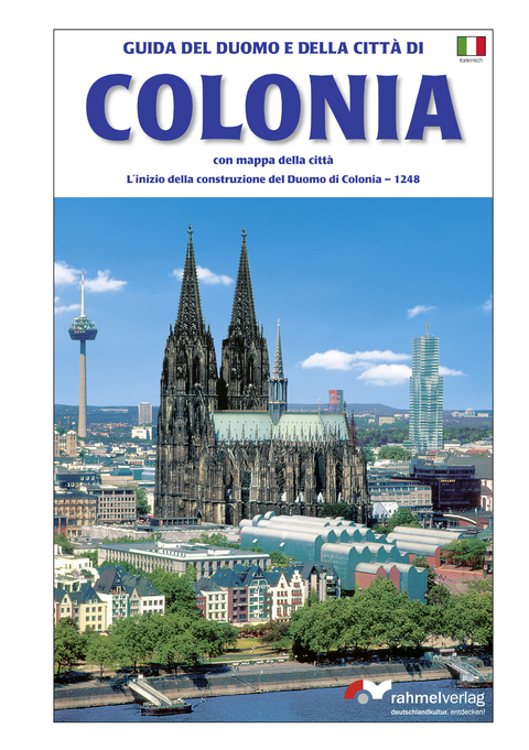 Guida del Duomo e della Citt&agrave; di Colonia