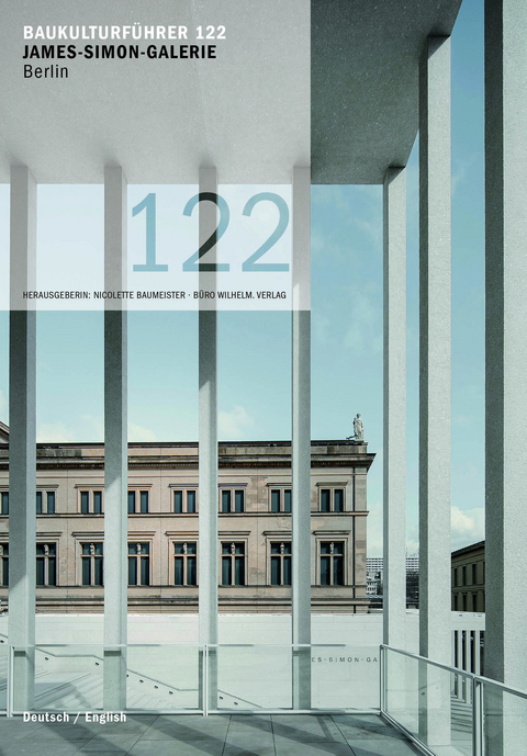 Baukulturführer 122 James-Simon-Galerie Berlin - Thomas Michael Krüger