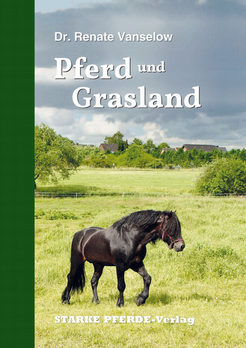 Pferd und Grasland - Dr. Renate Vanselow