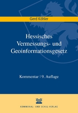 Hessisches Vermessungs- und Geoinformationsgesetz - Gerd K&ouml;hler