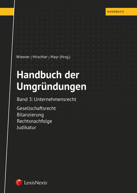 Handbuch der Umgr&uuml;ndungen, Band 3 - Markus Bruckm&uuml;ller, Roman Gruber, Alfons Gr&uuml;nwald, Christian Nowotny, Gerhard Schummer, Eugen Strimitzer, Eberhard Wallentin