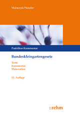 Bundeskleingartengesetz - Mainczyk, Lorenz; Nessler, Patrick R.