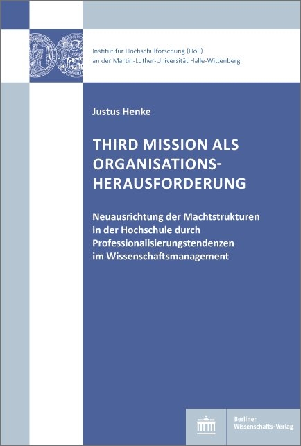 Third Mission als Organisationsherausforderung - Justus Henke