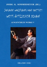 Johann Wolfgang von Goethes West-&ouml;stlicher Divan, Hermann und Dorothea - Johann Wolfgang Von Goethe, Orlando Syrg