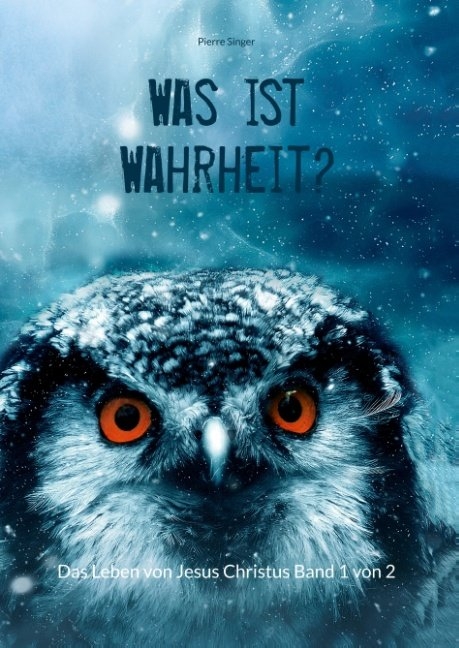 Was ist Wahrheit? - Pierre Singer