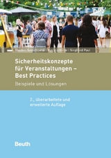 Sicherheitskonzepte f&uuml;r Veranstaltungen - Best Practices - Kerstin Klode, Thomas Sakschewski, Siegfried Paul