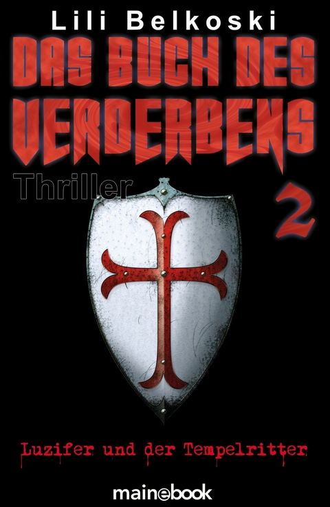 Das Buch des Verderbens 2: Luzifer und der Tempelritter -  Lili Belkoski