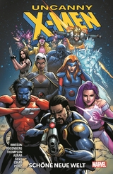Uncanny X-Men - Neustart - Matthew Rosenberg, Pere Perez, Ed Brisson, Kelly Thompson, Mahmud Asrar, Mark Bagley, Yildiray Cinar, Mirko Colak, Ibraim Roberson, R. B. Silva