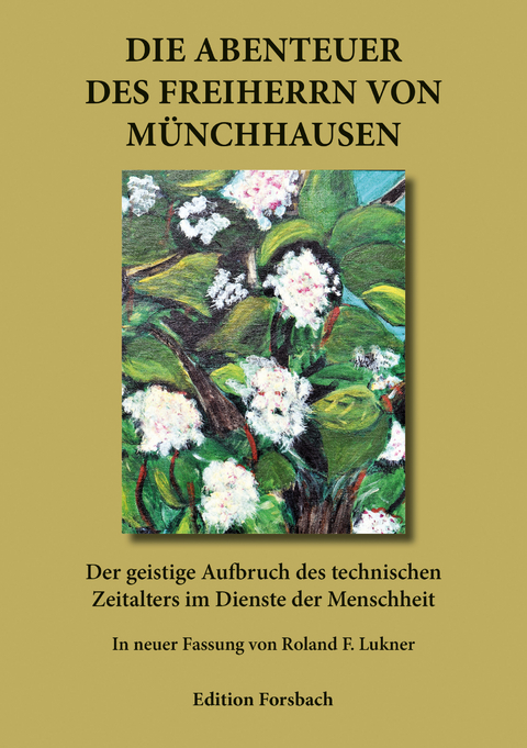 Die Abenteuer des Freiherrn von M&uuml;nchhausen - Roland F. Lukner