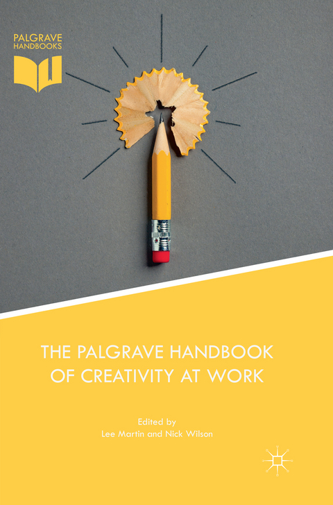 The Palgrave Handbook of Creativity at Work - 