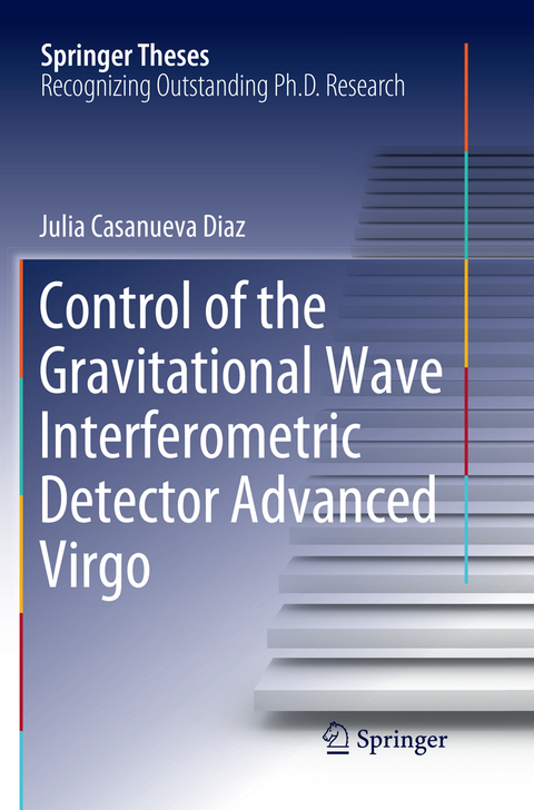Control of the Gravitational Wave Interferometric Detector Advanced Virgo - Julia Casanueva Diaz