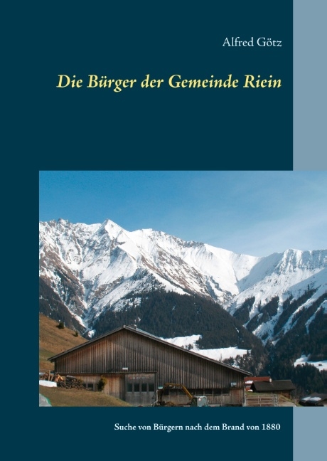 Die B&uuml;rger der Gemeinde Riein - Alfred G&ouml;tz