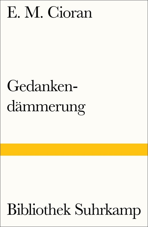 Gedankend&auml;mmerung - E. M. Cioran