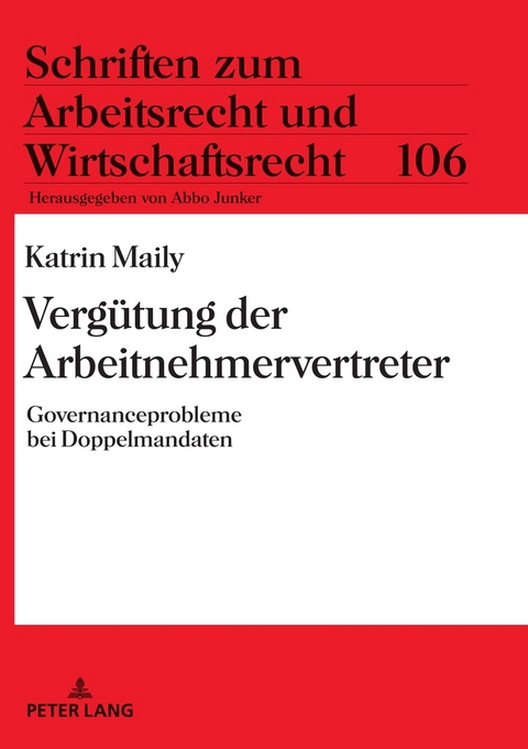 Verg&uuml;tung der Arbeitnehmervertreter - Katrin Maily
