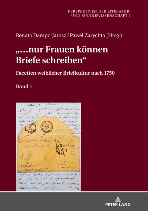 &laquo;&hellip; nur Frauen k&ouml;nnen Briefe schreiben&raquo; - 