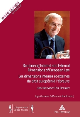 Scrutinizing Internal and External Dimensions of European Law / Les dimensions internes et externes du droit européen à l’épreuve