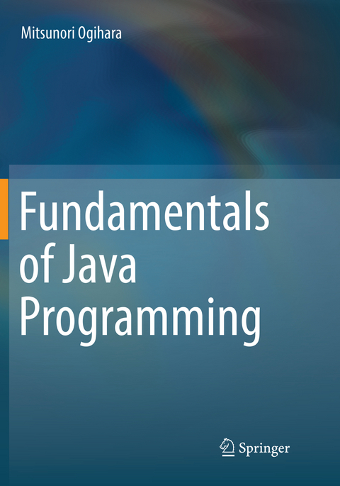Fundamentals of Java Programming - Mitsunori Ogihara