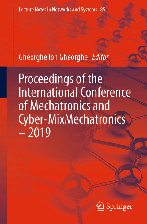 Proceedings of the International Conference of Mechatronics and Cyber-MixMechatronics &ndash; 2019 - 