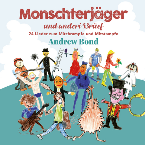 Monschterj&auml;ger und anderi Br&uuml;ef, CD - Andrew Bond