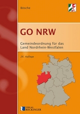 Gemeindeordnung f&uuml;r das Land Nordrhein-Westfalen (GO NRW) - Ernst-Dieter B&ouml;sche
