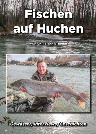 Fischen auf Huchen