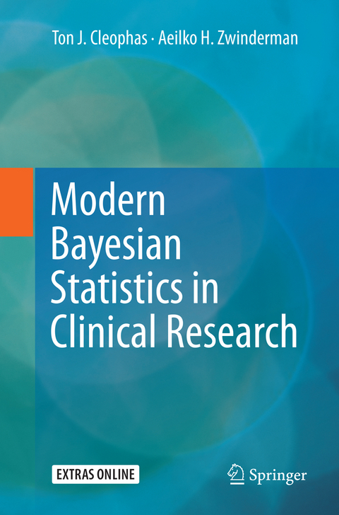 Modern Bayesian Statistics in Clinical Research - Ton J. Cleophas, Aeilko H. Zwinderman