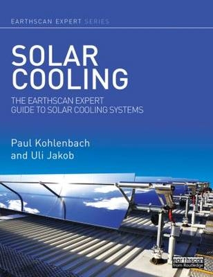 Solar Cooling -  Uli Jakob,  Paul Kohlenbach