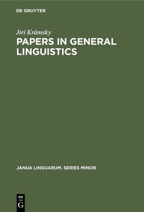 Papers in General Linguistics - Jir&iacute; Kr&aacute;msky