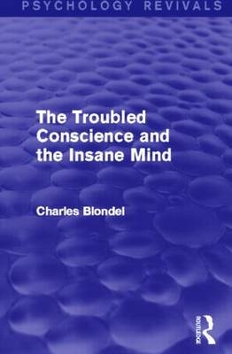 Troubled Conscience and the Insane Mind (Psychology Revivals)