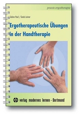 Ergotherapeutische &Uuml;bungen in der Handtherapie - Sabine Pauli, Gerda Leimer