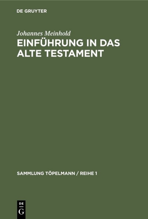 Einf&uuml;hrung in das Alte Testament - Johannes Meinhold