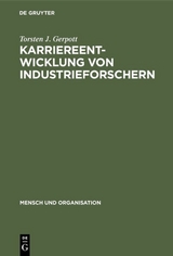 Karriereentwicklung von Industrieforschern - Torsten J. Gerpott
